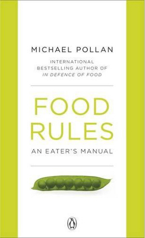 Food Rules by Michael Pollan Food Rules by Michael Pollan