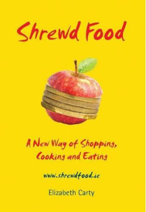 Shrewd Food by Elizabeth Carty