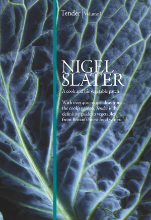 Tender by Nigel Slater